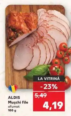 Kaufland ALDIS Mușchi file afumat Ofertă