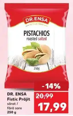Kaufland DR. ENSA Fistic Prăjit Ofertă