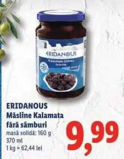 Lidl ERIDANOUS Măsline Kalamata fără sâmburi Ofertă