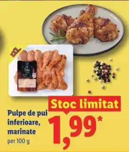 Lidl Pulpe de pui inferioare marinate Ofertă