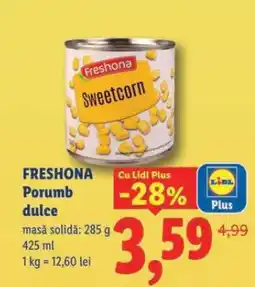 Lidl Freshona Porumb dulce Ofertă