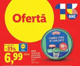 Lidl PIKOK Conservă din carne de porc, în suc propriu Ofertă
