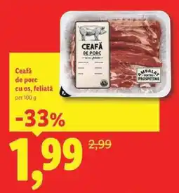 Lidl Ceafă de porc, cu os, feliată Ofertă
