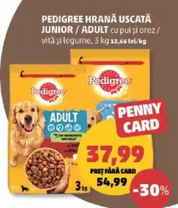 Penny PEDIGREE HRANĂ USCATĂ JUNIOR / ADULT Ofertă