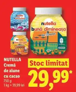 Lidl Nutella Cremă de alune cu cacao Ofertă