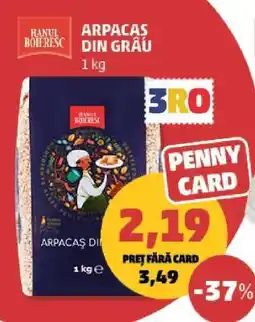Penny ARPACAȘ DIN GRÂU Ofertă