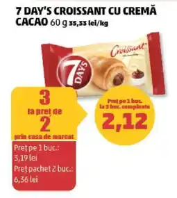 Penny 7 DAY'S CROISSANT CU CREMĂ CACAO Ofertă
