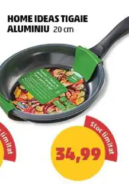 Penny HOME IDEAS TIGAIE ALUMINIU 20 cm Ofertă