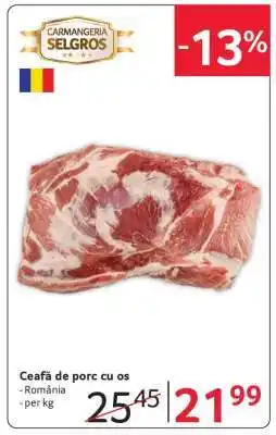 Selgros Ceafă de porc cu os Ofertă