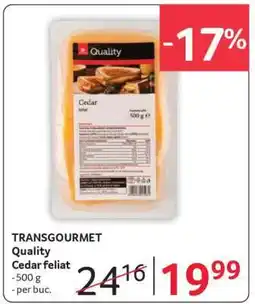 Selgros TRANSGOURMET Quality Cedar feliat Ofertă