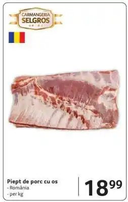 Selgros Piept de porc cu os Ofertă