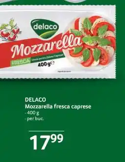 Selgros DELACO Mozzarella Fresca Caprese Ofertă