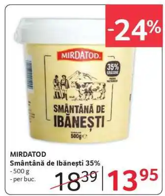Selgros MIRDATOD Smântână de Ibănești 35% Ofertă