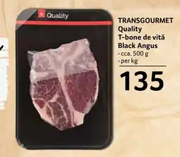 Selgros TRANSGOURMET Quality T-bone de vitǎ Black Angus Ofertă