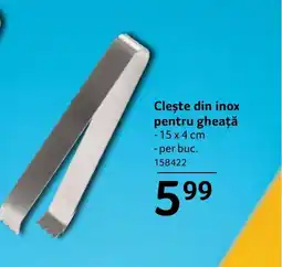 Selgros Cleşte din inox pentru gheață Ofertă
