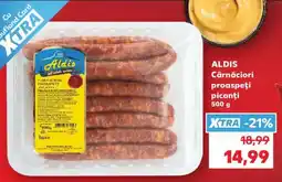 Kaufland ALDIS Cârnațiori proaspeți picanți 500 g Ofertă