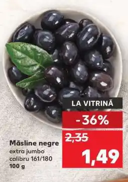 Kaufland Măsline negre Ofertă