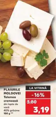 Kaufland PLAIURILE MOLDOVEI Telemea cremoasă Ofertă