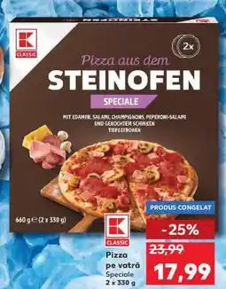 Kaufland Pizza pe vatră Speciale 2 x 330 g Ofertă
