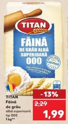 Kaufland TITAN Făină de grâu albă superioară tip 000 Ofertă