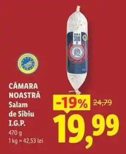 Lidl CĂMARA NOASTRĂ Salam de Sibiu I.G.P Ofertă
