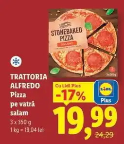 Lidl TRATTORIA ALFREDO Pizza pe vatră salam Ofertă