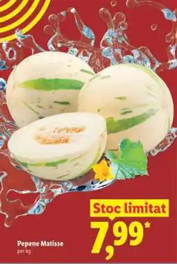 Lidl Pepene Matisse Ofertă