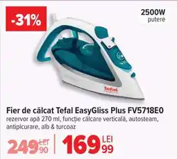 Carrefour Fier de călcat Tefal EasyGliss Plus FV5718E0 Ofertă