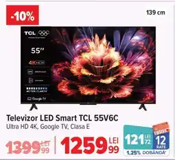 Carrefour Televizor LED Smart TCL 55V6C Ofertă
