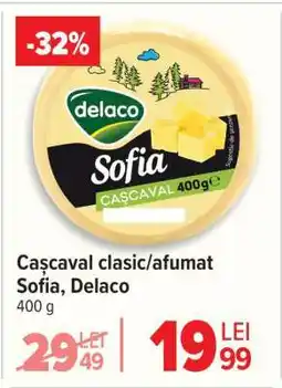 Carrefour Cașcaval clasic/afumat Sofia Delaco Ofertă