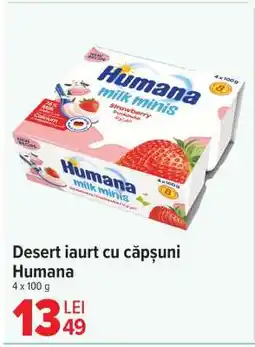 Carrefour Desert iaurt cu căpșuni Humana Ofertă