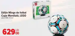 Carrefour Ediție Minge de fotbal Cupa Mondială, LEGO Ofertă