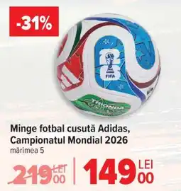 Carrefour Minge fotbal cusută Adidas, Campionatul Mondial 2026 Ofertă