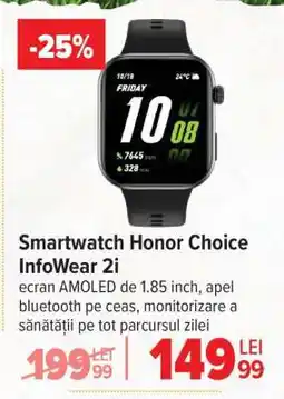 Carrefour Smartwatch Honor Choice InfoWear 2i Ofertă
