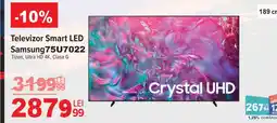 Carrefour Televizor Smart LED Samsung 75U7022 Ofertă