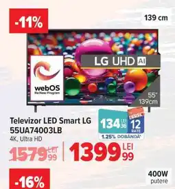 Carrefour Televizor LED Smart LG 55UA74003LB Ofertă