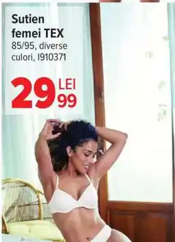 Carrefour Sutien femei, TEX Ofertă