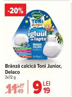 Carrefour Brânză calcică Toni Junior, Delaco Ofertă