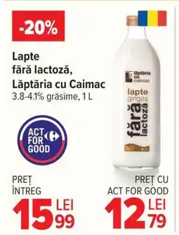 Carrefour Lapte fără lactoză, Lăptăria cu Caimac Ofertă