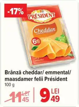 Carrefour Brânză cheddar/emmental/maasdam felii Président Ofertă