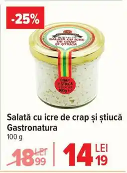 Carrefour Salată cu icre de crap și știucă Gastronatura Ofertă
