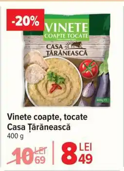 Carrefour Vinete coapte tocate Casa Țărănească Ofertă