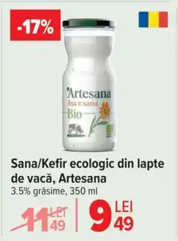 Carrefour Sana/Kefir ecologic din lapte de vacă, Artesana Ofertă