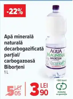 Carrefour Apă minerală naturală decarbogazificată parțial/carbogazoasă Biborțeni Ofertă