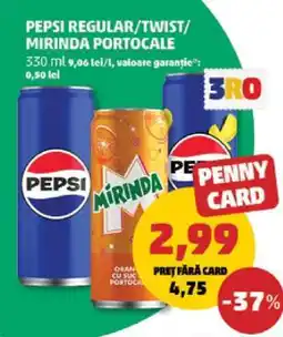 Penny PEPSI regular / twist, MIRINDA portocale Ofertă