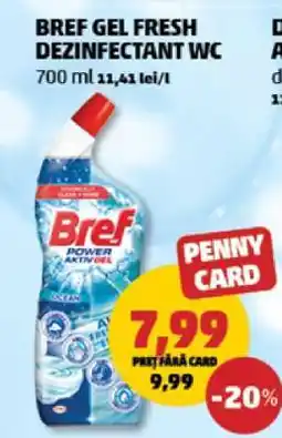 Penny BREF GEL FRESH DEZINFECTANT WC Ofertă