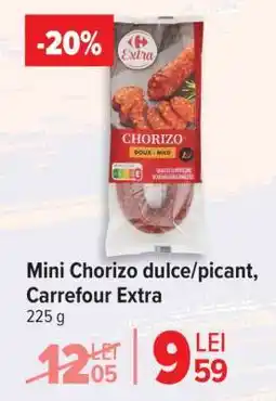 Carrefour Mini Chorizo dulce/picant, Carrefour Extra Ofertă