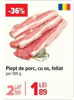 Carrefour Piept de porc, cu os, feliat Ofertă