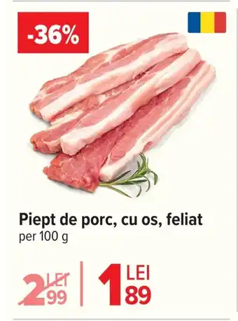 Carrefour Piept de porc, cu os, feliat Ofertă