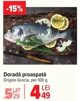 Carrefour Doradǎ proaspatǎ Ofertă